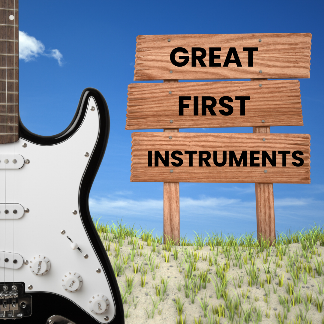 Great First Instruments
